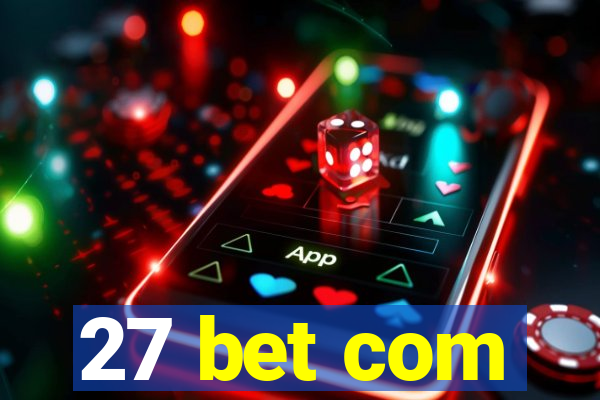 27 bet com